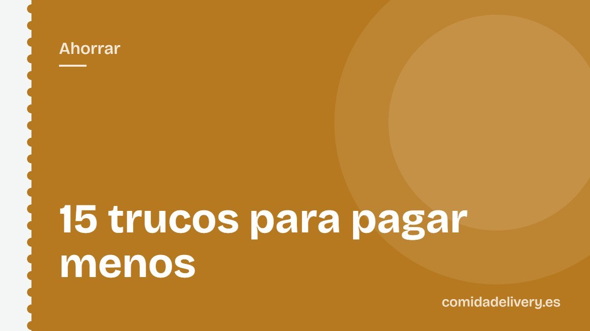 15 trucos para pagar menos