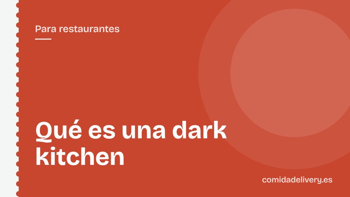 Qué es una dark kitchen