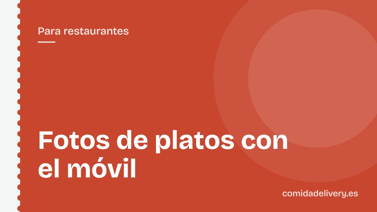 Fotos de platos con el móvil