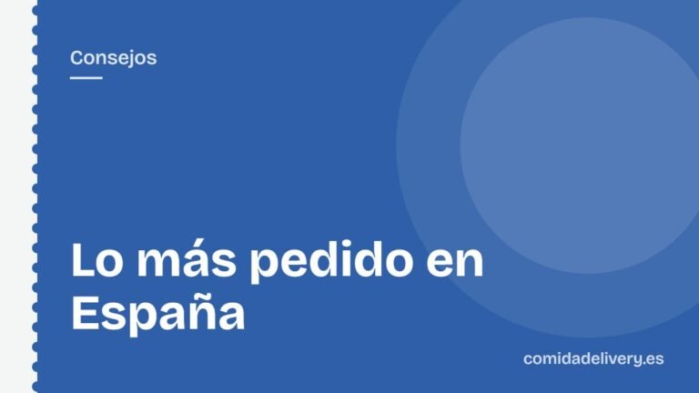 Lo más pedido en España
