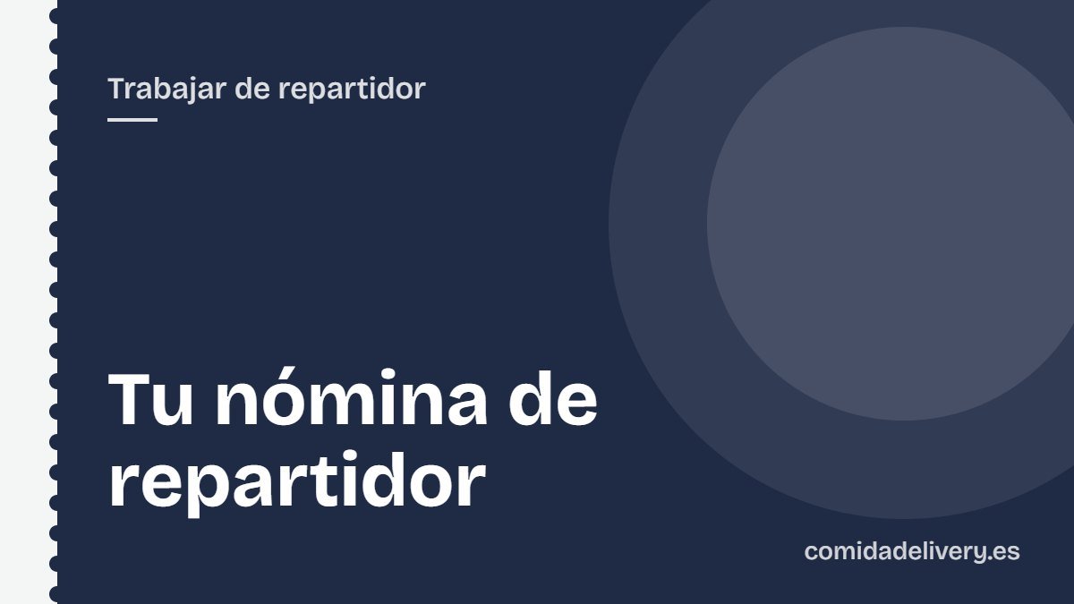 Tu nómina de repartidor